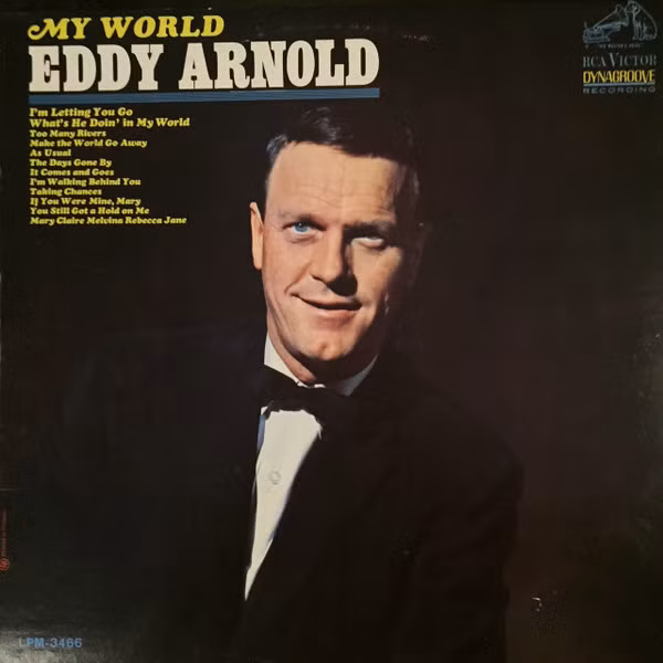 	What's He Doing in My World - Eddy Arnold	